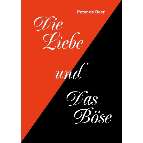 Die Liebe und Das Böse