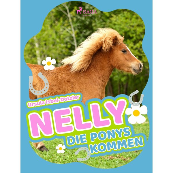 Nelly - Die Ponys kommen