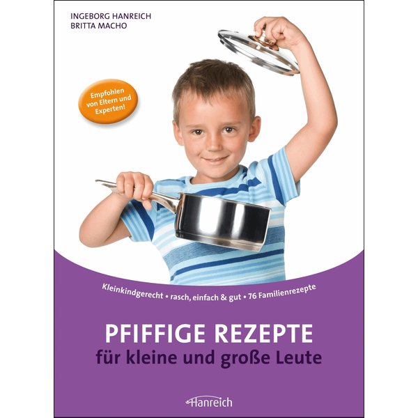 Pfiffige Rezepte für kleine und große Leute