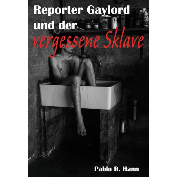 Reporter Gaylord und der vergessene Sklave