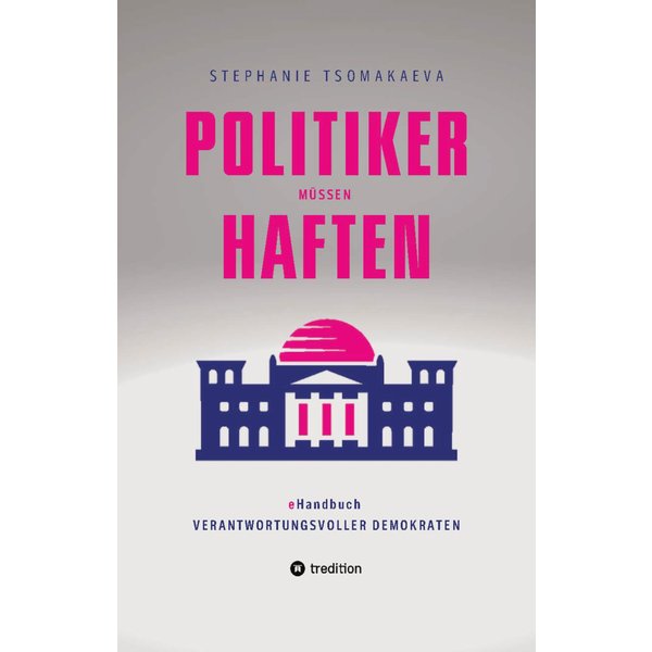 POLITIKER MÜSSEN HAFTEN