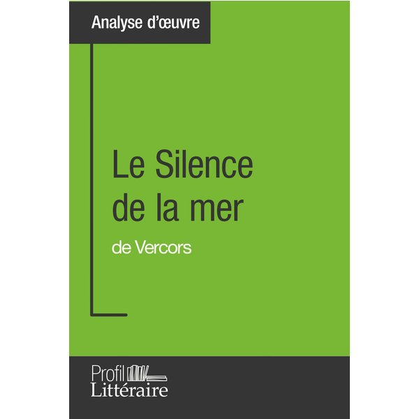 Le Silence de la mer de Vercors (Analyse approfondie)