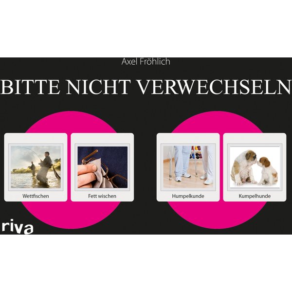 Bitte nicht verwechseln