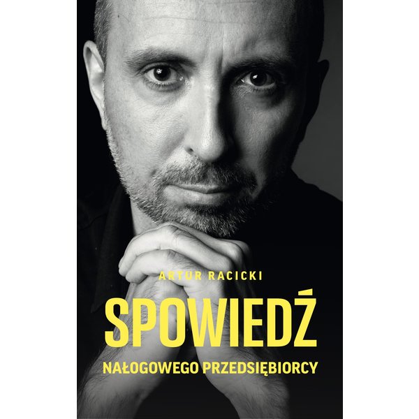 Spowiedź nałogowego przedsiębiorcy