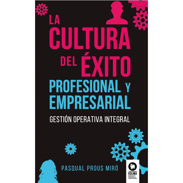 La cultura del éxito profesional y empresarial