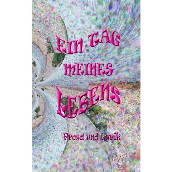 Ein Tag meines Lebens