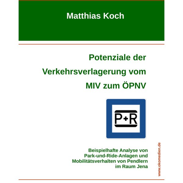 Potenziale der Verkehrsverlagerung vom MIV zum ÖPNV