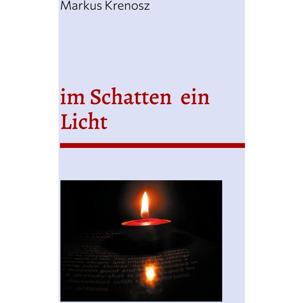 im Schatten ein Licht
