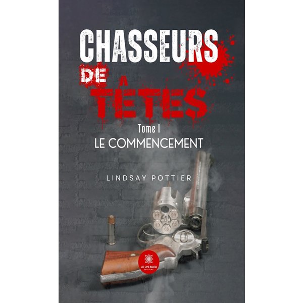 Chasseurs de têtes - Tome 1