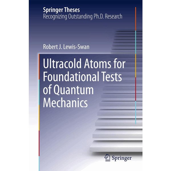 Ultracold Atoms for Foundational Tests of Quantum Mechanics