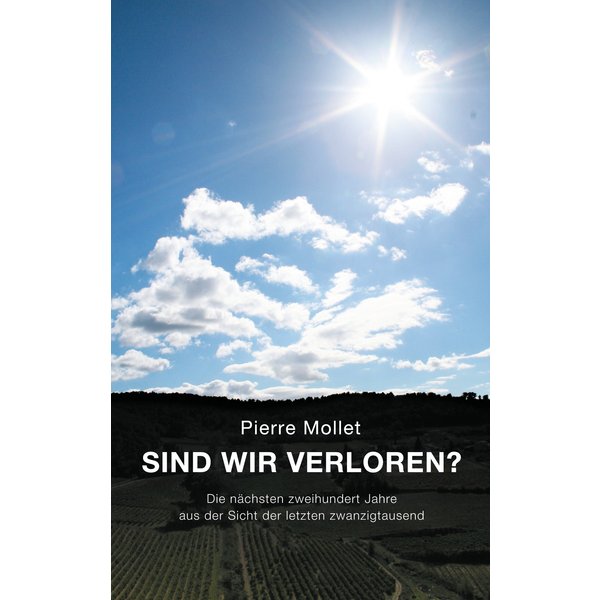 Sind wir verloren?