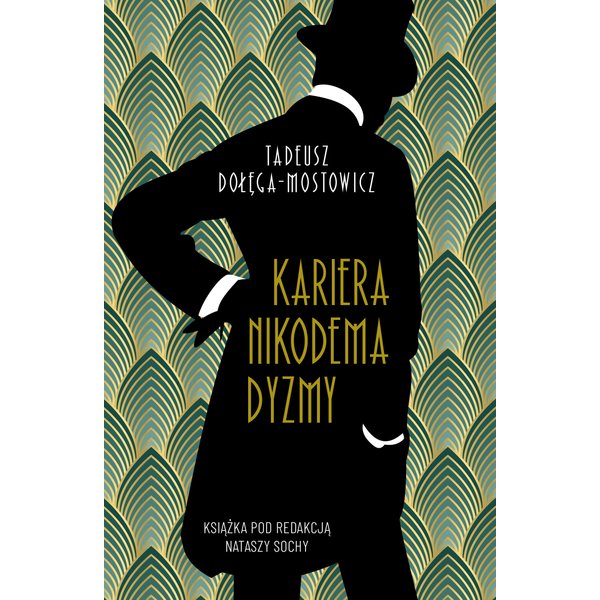 Wyższe sfery. Kariera Nikodema Dyzmy