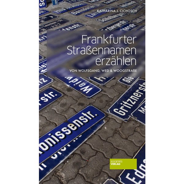 Frankfurter Straßennamen erzählen