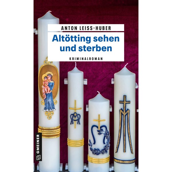 Altötting sehen und sterben