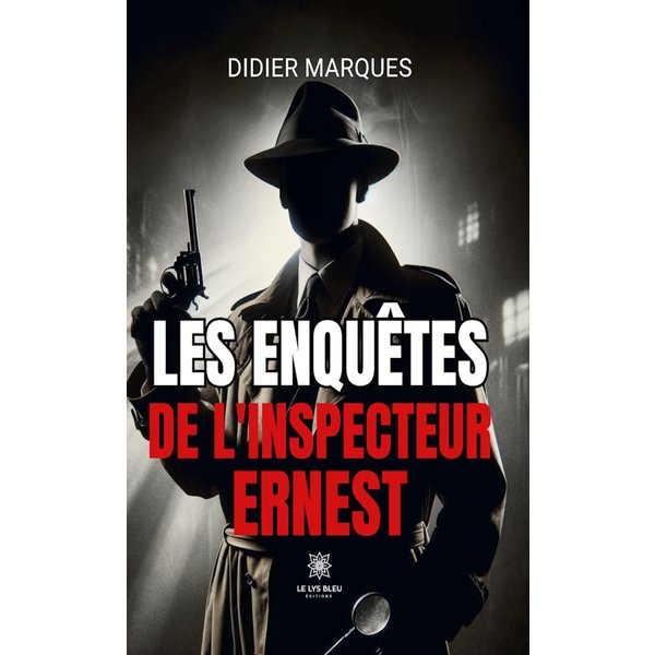 Les enquêtes de l’inspecteur Ernest