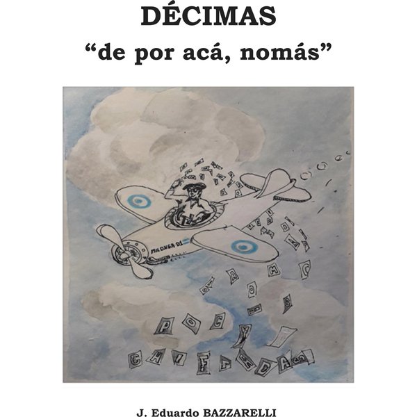 DÉCIMAS, "de por acá, nomás"