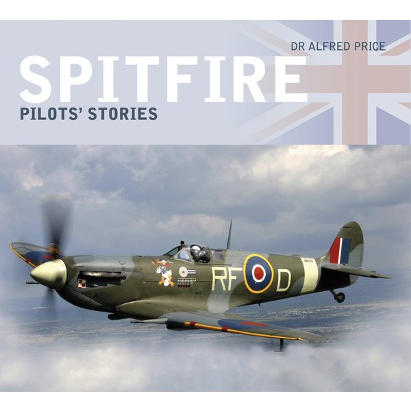Spitfire: Pilots' Stories