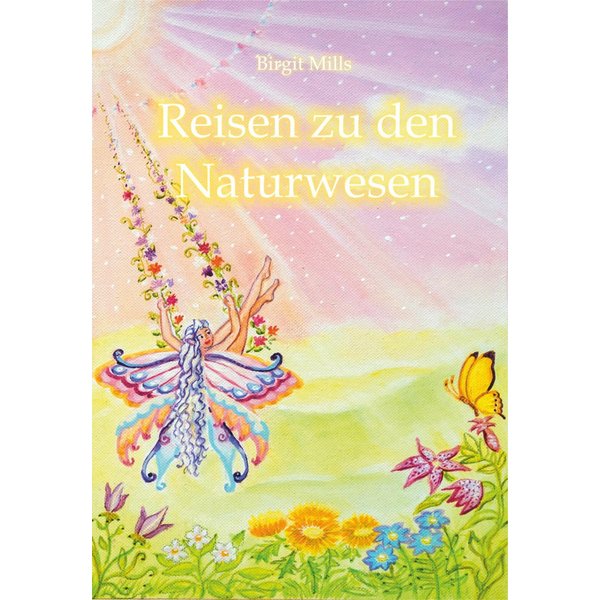 Reisen zu den Naturwesen
