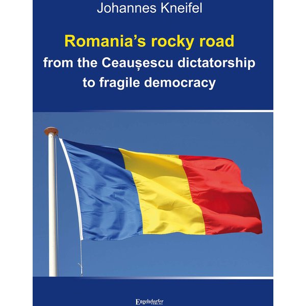 Romania’s rocky road from the Ceaușescu dictatorship to fragile democracy