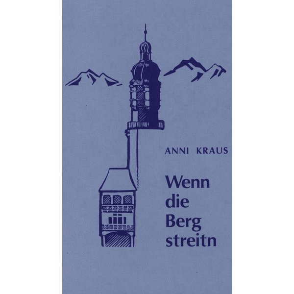 Wenn die Berg streitn