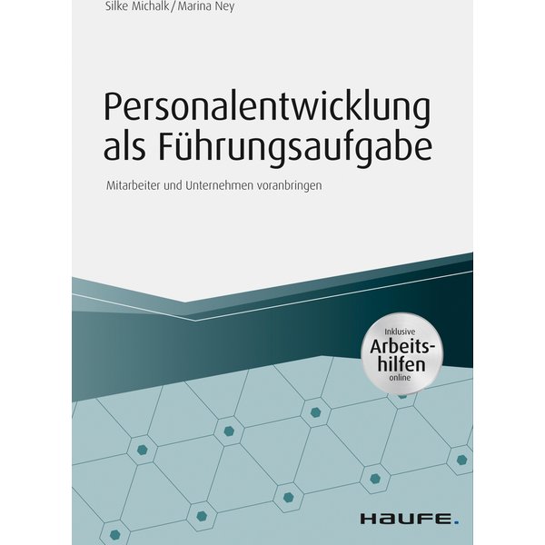Personalentwicklung als Führungsaufgabe - inkl. Arbeitshilfen online