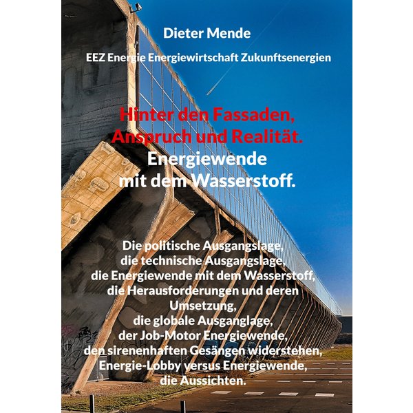 Hinter den Fassaden, Anspruch und Realität. Energiewende mit dem Wasserstoff.