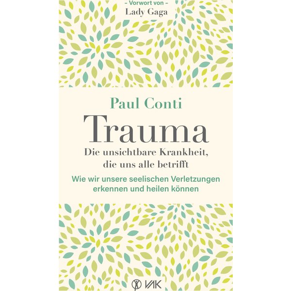 Trauma: Die unsichtbare Krankheit, die uns alle betrifft