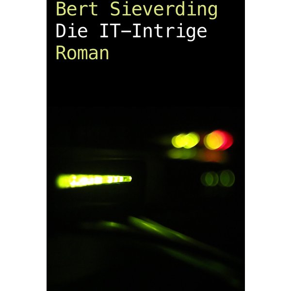 Die IT-Intrige