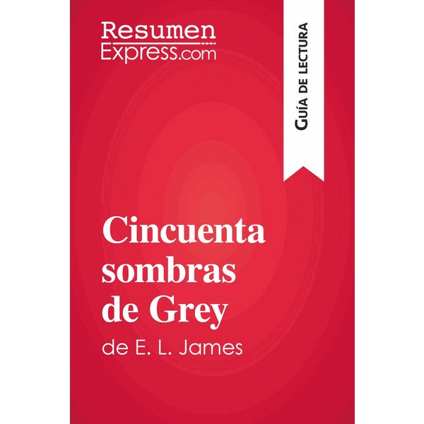 Cincuenta sombras de Grey de E. L. James (Guía de lectura)