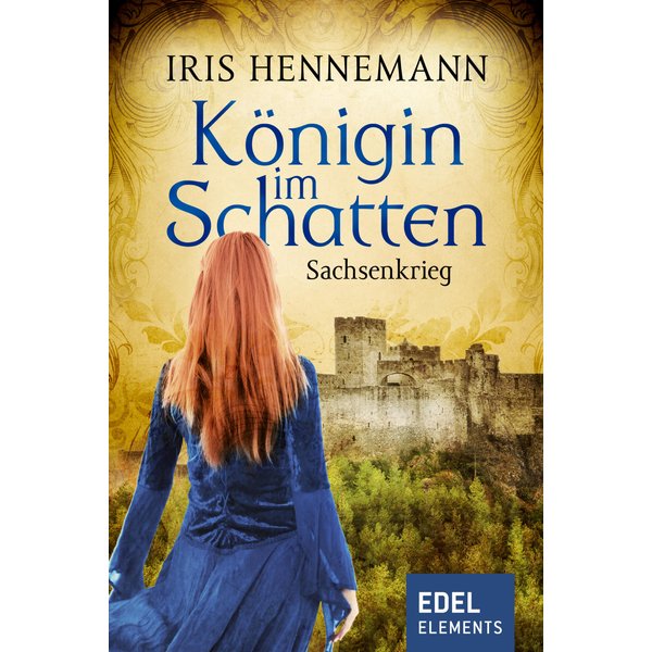 Königin im Schatten - Sachsenkrieg