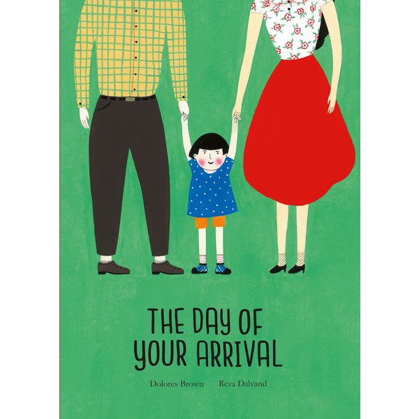 The Day of Your Arrival