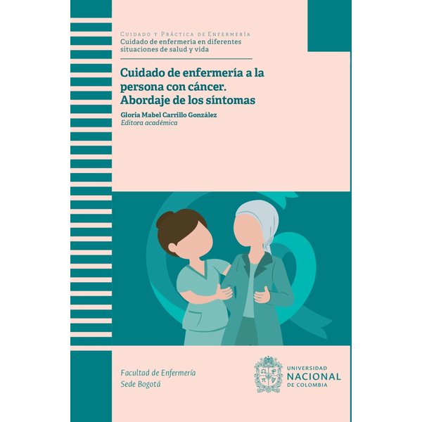 Cuidado de enfermería a la persona con cáncer: abordaje de los síntomas