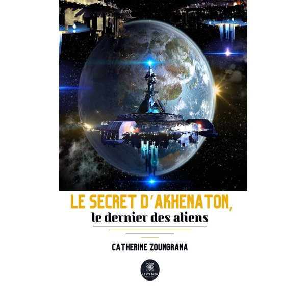 Le secret d’Akhenaton, le dernier des aliens