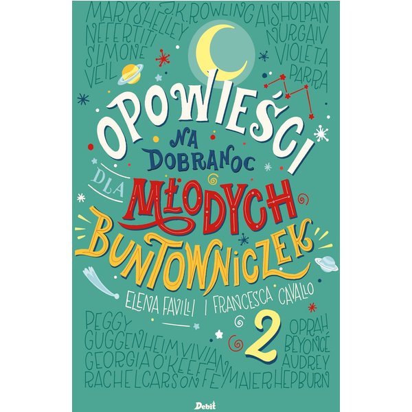 Opowieści na dobranoc dla młodych buntowniczek 2