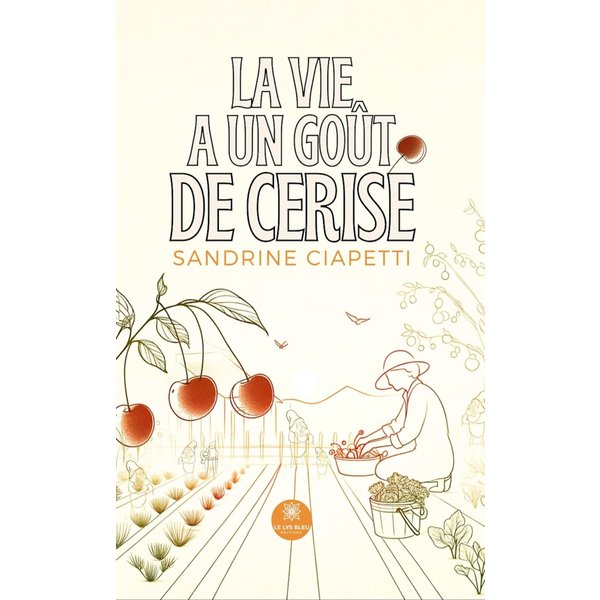 La vie a un goût de cerise
