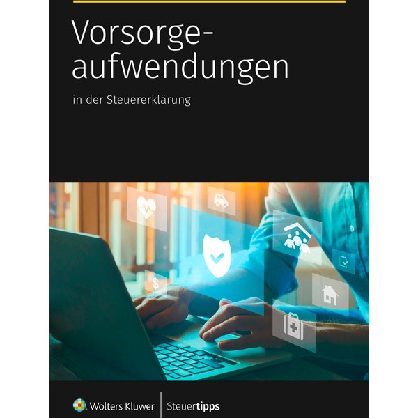 Vorsorgeaufwendungen in der Steuererklärung
