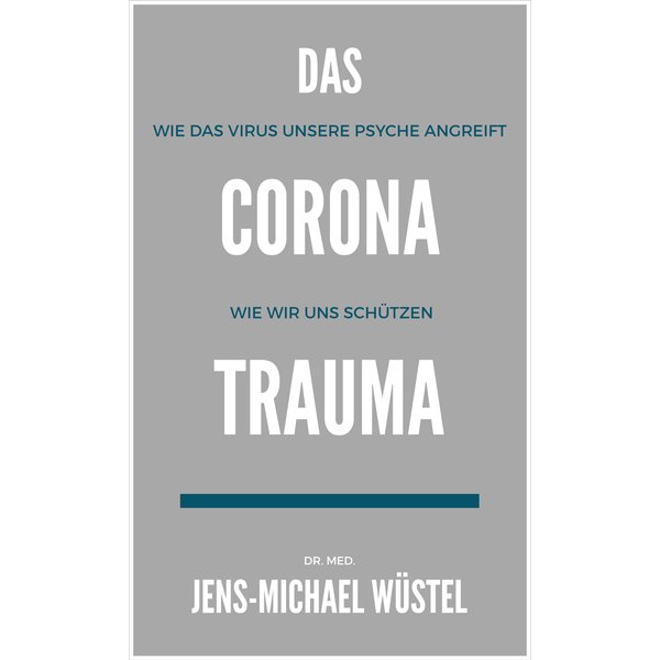 Das Corona-Trauma