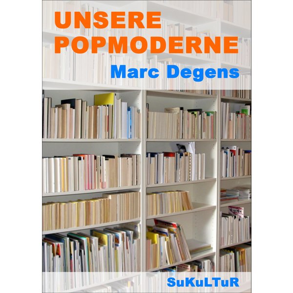 Unsere Popmoderne