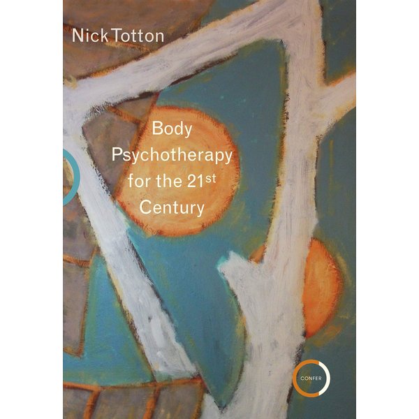 Body Psychotherapy for the 21st Century