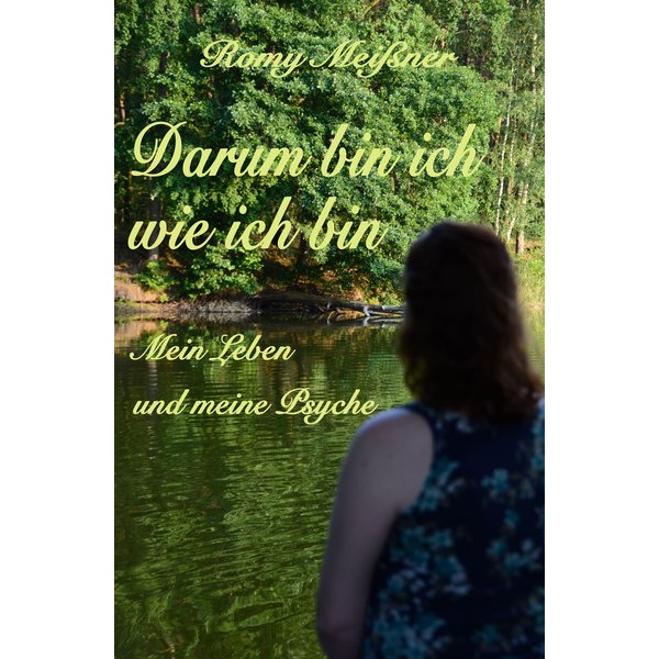 Darum bin ich wie ich bin