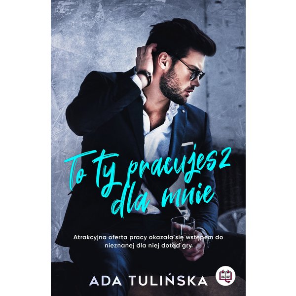 To ty pracujesz dla mnie