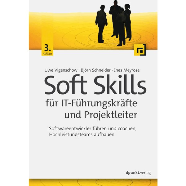 Soft Skills für IT-Führungskräfte und Projektleiter