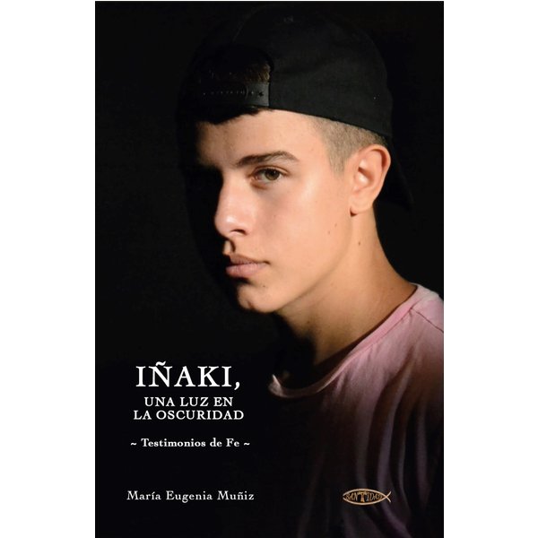 Iñaki, una luz en la oscuridad