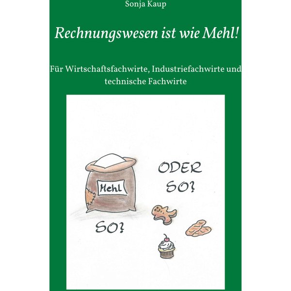 Rechnungswesen ist wie Mehl!
