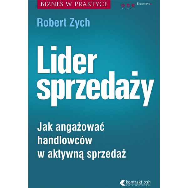 Lider sprzedaży. Jak angażować handlowców w aktywną sprzedaż
