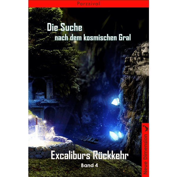 Excaliburs Rückkehr