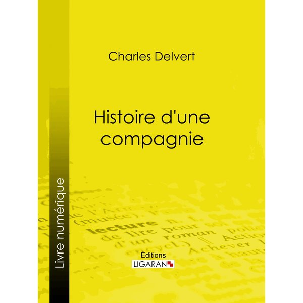 Histoire d'une compagnie