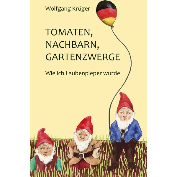 Tomaten, Nachbarn, Gartenzwerge