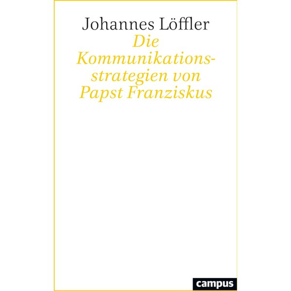 Die Kommunikationsstrategien von Papst Franziskus