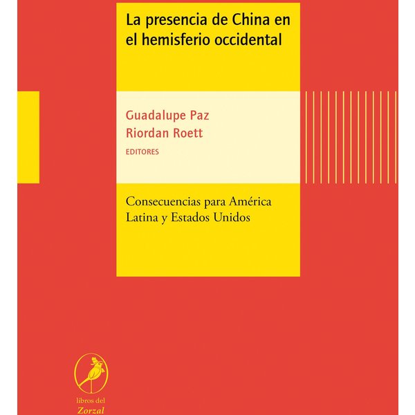 La presencia de China en el hemisferio occidental